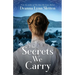 The Secrets We Carry