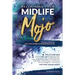 Reclaiming Your Midlife Mojo: Women's Stories of Self-Discovery & Transformation