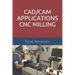 Cad/CAM Applications - Cnc Milling