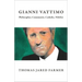 Gianni Vattimo: Philosopher, Communist, Catholic, Nihilist