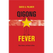 Qigong Fever: Body, Science, and Utopia in China