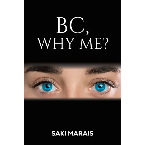 BC, Why Me?