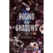 Bound By Shadows: Delta Sigma Nu Book One