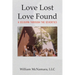 Love Lost - Love Found: A Sojourn Through the Seventies