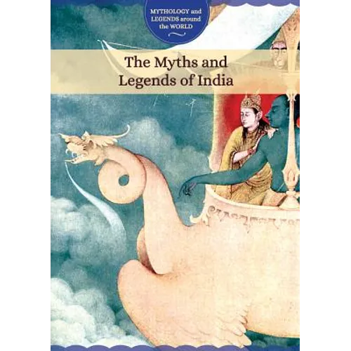 The Myths and Legends of India