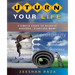 U Turn Your Life: 5 Simple Steps to Achieve Success - Starting Now!