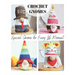 19 Easy Crochet Gnome Patterns: Special Gnome for Every Life Moment