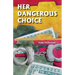 Her Dangerous CHoice