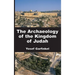 The Archaeology of the Kingdom of Judah