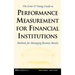 Ernst and Young Guide to Performance Measurement for Financial Institutions: Methods for Managing Business Results