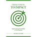 From Vision to Impact: Implementing Sustainability in Your Business