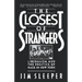 Closest of Strangers: Liberalism and the Politics of Race in New York