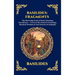 Basilides: Fragments: The Surviving Texts of Early Christian Gnosticism - Uncover the Esoteric Teachings, Mystical Wisdom & Lost Secrets of Antiquity