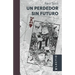 Un perdedor sin futuro