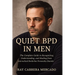 Quiet BPD in Men: The Complete Guide to Recognizing, Understanding, and Healing from Internalized Borderline Personality Disorder