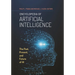 Encyclopedia of Artificial Intelligence: The Past, Present, and Future of AI