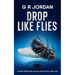 Drop Like Flies: A Highlands and Islands Detective Thriller