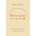 Ministers of the Law: A Natural Law Theory of Legal Authority