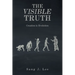 The Visible Truth: Creation Is Evolution