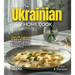 The Ukrainian Home Cook: Taste the Culinary Delights of Ukraine - A European Cuisine Cookbook with 100+ Recipes and Stunning Pictures