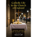 Catholic Life in the Church of England: Good News for Every Body