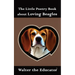 The Little Poetry Book about Loving Beagles