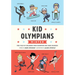 Kid Olympians: Winter: True Tales of Childhood from Champions and Game Changers