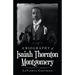 A Biography of Isaiah Thornton Montgomery