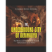 The Underground City of Derinkuyu: The History and Mystery of the Ancient Subterranean City in Turkey
