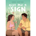 Give Me a Sign