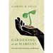 Gardening at the Margins: Convivial Labor, Community, and Resistance