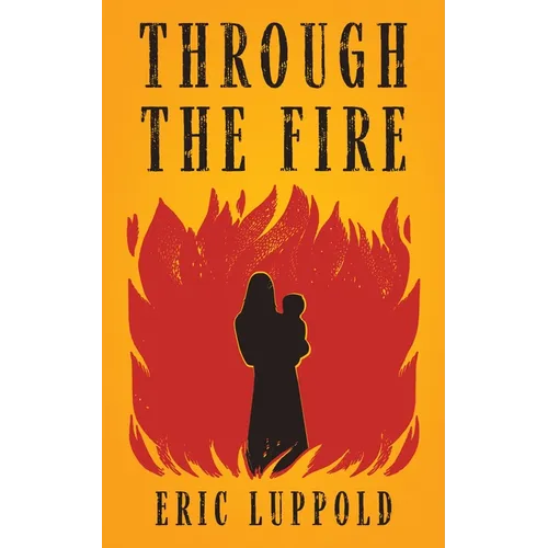 Through the Fire