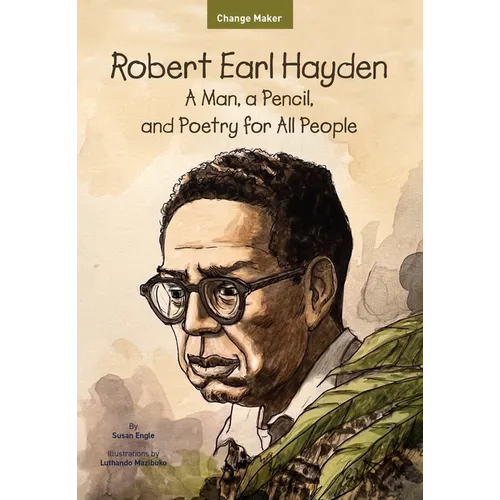 Robert Earl Hayden: A Man, a Pencil, and Poetry for All People