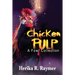 Chicken Pulp: A Fowl Collection