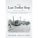 The Last Trolley Stop: Memories of Poverty, Bigotry, and Religiosity in Washington, D.C. and Rural Kentucky during the Great Depression