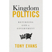 Kingdom Politics: Returning God to Government