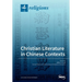Christian Literature in Chinese Contexts