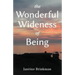 The Wonderful Wideness of Being