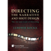 Directing the Narrative and Shot Design: The Art and Craft of Directing (Hardback, B&W)