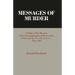 Messages of Murder: A Study of the Reports of the Einsatzgruppen of the Security Police and the Security Service, 1941-1943
