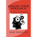Joggin' Your Noggin II: Fun and Challenging Word Games for Seniors