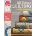 All Things Quilting with Alex Anderson: From First Step to Last Stitch