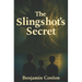 The Slingshot's Secret