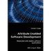 Attribute Enabled Software Development