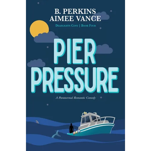 Pier Pressure: Deadlights Cove #4