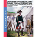 Uniforms of Russian army during the Napoleonic war vol.6: Guards 2 1796-1801