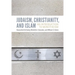 Judaism, Christianity, and Islam: An Introduction to Monotheism