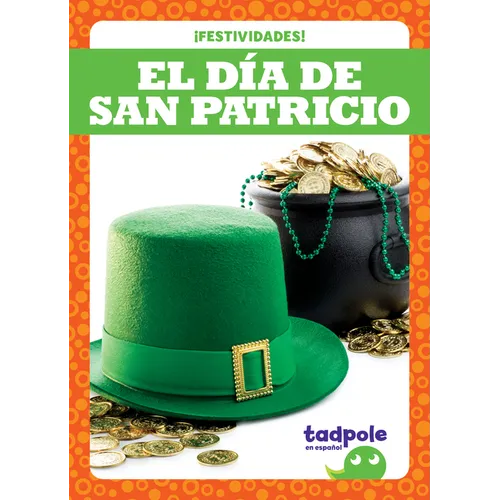 El Día de San Patricio (St. Patrick's Day)