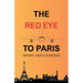 The RedEye to Paris