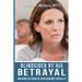 Blindsided By His Betrayal: Surviving the Shock of Your Husband's Infidelity